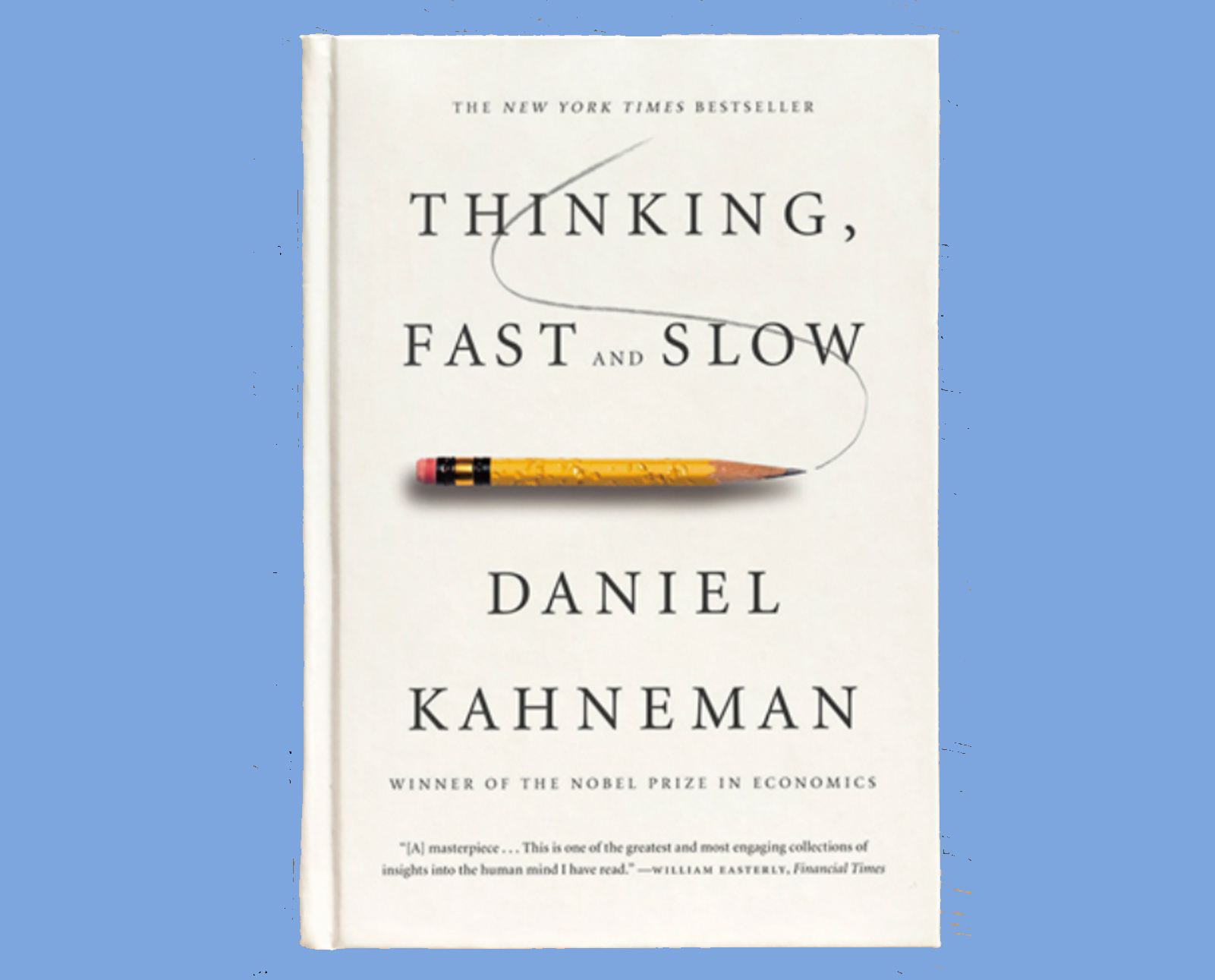 Thinking, Fast and Slow