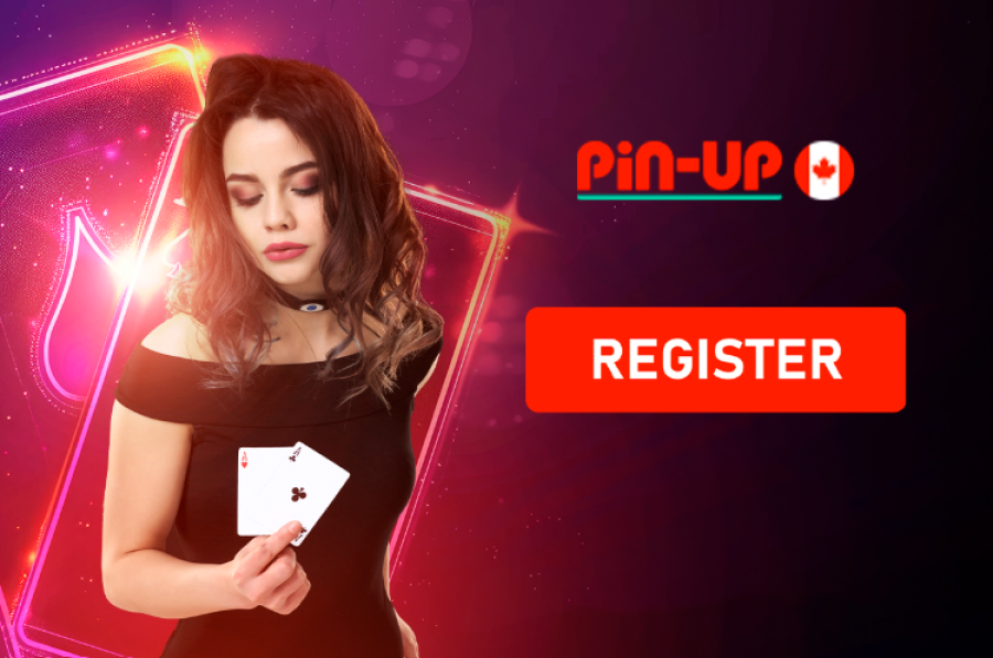 Registration and Login to Pin Up for Players from Canada